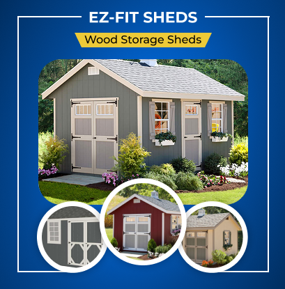 EZ-Fit Sheds EZ-Fit Sheds