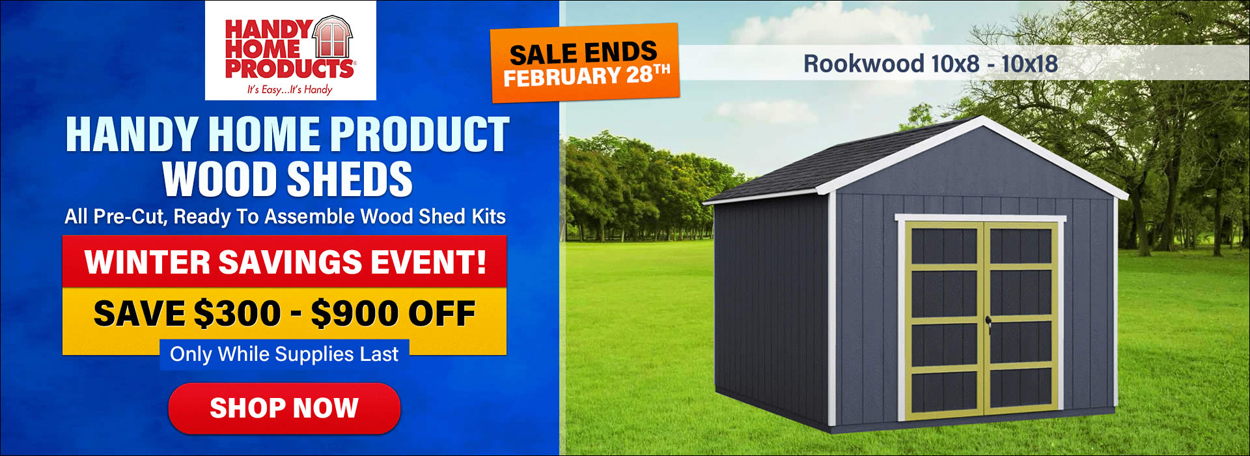 Handy Home Wood Sheds February Sale