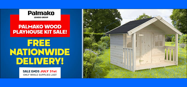 Palmako Wood Playhouse Kits Sale! - Ends July 31st *while supplies last*